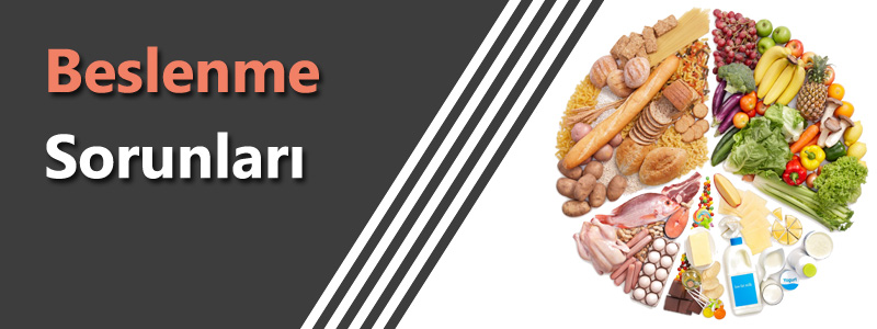 beslenme sorunları