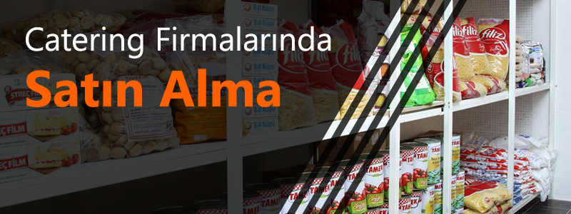 catering firmalarında satın alma