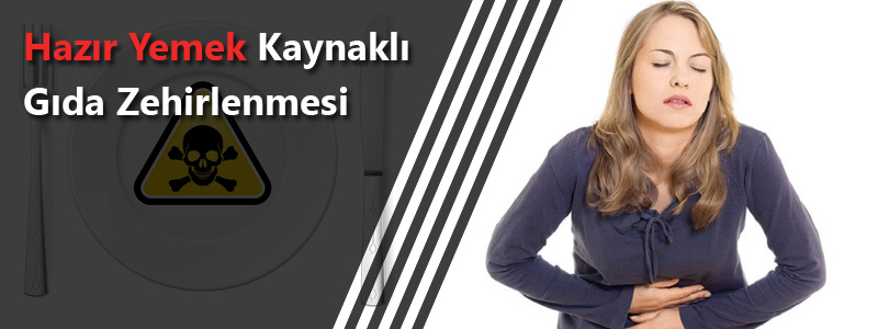 catering firmalarında gıda zehirlenmesi